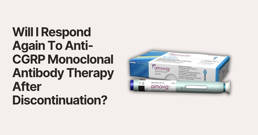 Will I Respond Again To Anti-CGRP Monoclonal Antibody Therapy After Discontinuation?