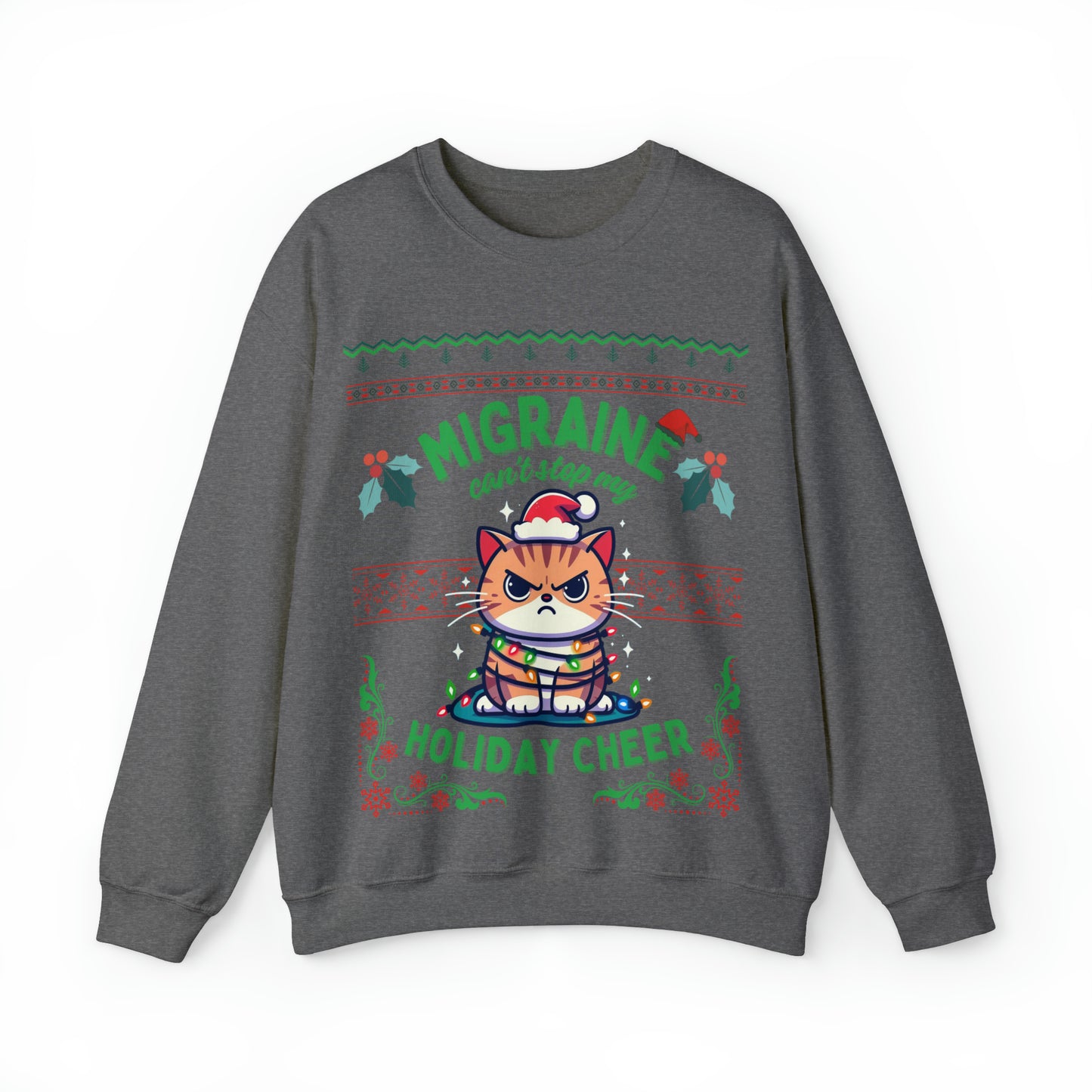 Migraine Can't Stop My Holiday Cheer (cat) Crewneck Sweatshirt