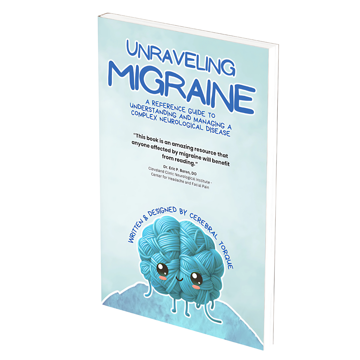 Unraveling Migraine: A Reference Guide to Understanding and Managing a Complex Neurological Disease